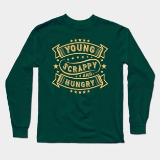 Young Scrappy and Hungry USA 4th of July Long Sleeve T-Shirt